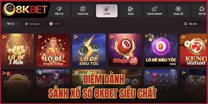 Điểm danh sảnh xổ số 8kbet siêu chất 